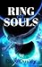 Ring of Souls (Book 1 in The Interstellar Reincarnation Series)