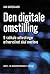 Den digitale omstilling: 9 radikale udfordringer erhvervslivet skal overleve