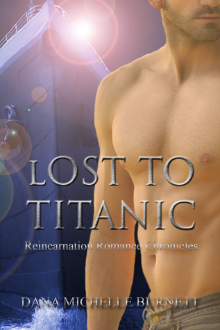Lost to Titanic (Reincarnation Romance Chronicles)