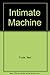 Intimate Machine by Neil Frude