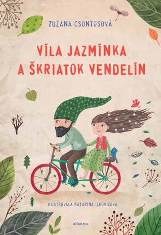 Víla Jazmínka a škriatok Vendelín (Hardcover)
