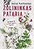Žolininkas pataria. 140 receptų sveikatai, grožiui, maistui
