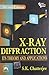X-ray Diffraction: Its Theo...
