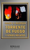 Torrente de fuego...