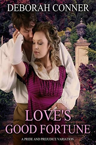 Love's Good Fortune: A Pride and Prejudice Variation (Kindle Edition)