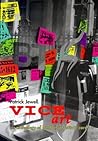 Vice Art by Patrick Jewell