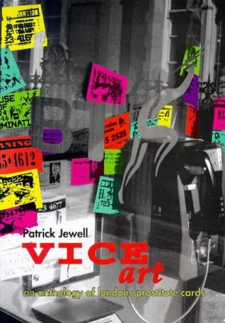 Vice Art: An Anthology of London's Prostitute Cards (Paperback)