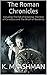 The Roman Chronicles: Including The Fall of Britannia, The Rise of Caratacus and The Wrath of Boudicca