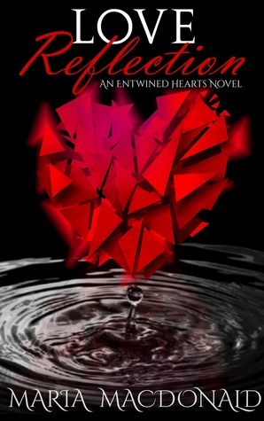 Love Reflection (Entwined Hearts #1)