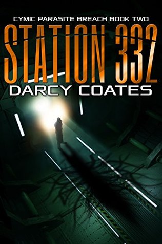 Station 332 (Cymic Parasite Breach, #2)