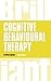 Cognitive Behavioural Therapy by Stephen Briers