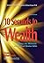 10 Seconds to Wealth: Maste...