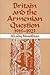 Britain and the Armenian Question, 1915-1923
