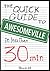 The Quick Guide to Awesomeville: Awesome. Productive. Creative. Happy. In less than 30 minutes