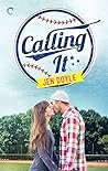 Calling It by Jen  Doyle