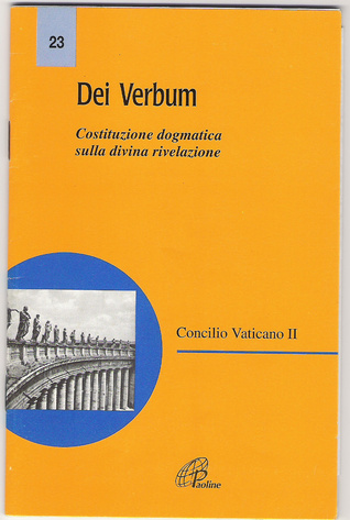 Dei verbum - Costituzione dogmatica del Concilio Vaticano II sulla divina rivelazione