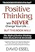 Positive Thinking Will Neve...