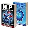 NLP: Box Set- NLP and Hypnosis (NLP, Hypnosis)