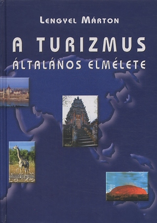 A turizmus általános elmélete (Hardcover)