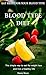 Blood Type Diet: Eat Right for Your Blood Type, The simple way to eat for weight loss and live a healthy life