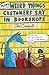 More Weird Things Customers Say in Bookshops
