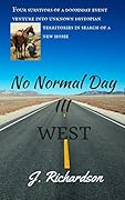 No Normal Day III: West
