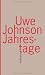 Jahrestage. Aus dem Leben von Gesine Cresspahl