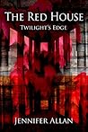 The Red House: Twilight's Edge