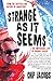 Strange As It Seems: The Impossible Life of Gordon Zahler