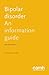 Bipolar Disorder: An Information Guide