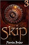Skip 3 (Skip, #3) Skip 3 (Skip, #3)