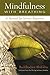 Mindfulness with Breathing: A Manual for Serious Beginners