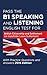 Pass The B1 Speaking And Listening English Test For British Citizenship And Settlement (Or Indefinite Leave To Remain)