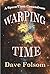 Warping Time: A Space/Time Conundrum