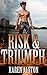 Risk & Triumph