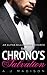 BILLIONAIRE ROMANCE: The Chrono's Salvation (An Alpha Time Traveling Billionaire Romance Book 4)