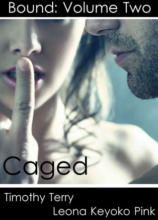 Caged (Bound, #2)