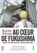 Au coeur de Fukushima, tome 1