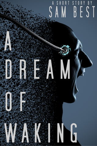 A Dream of Waking