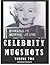 CELEBRITY MUGSHOTS VOLUME TWO: The Mugshots, The Charges And The Final Dispositions Of The Rich And Famous