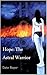 Hope: The Astral Warrior (Astral Adventures Book 1)