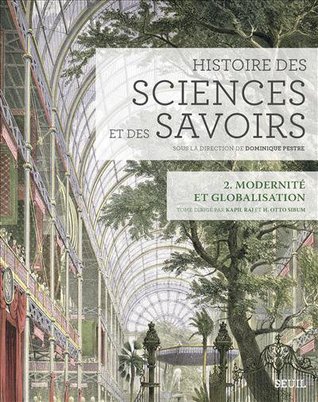 Histoire des sciences et des savoirs : Tome 2, Modernité et globalisation (Paperback)