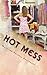 Hot Mess (Tragic Love #1)
