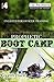 Prophetic Boot Camp: Enlisted for Officer Training (The Prophetic Field Guide Series Book 4)