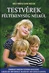 Testvérek féltékenység nélkül by Adele Faber