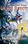 Thank You Death Robot