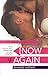Now and Again (Now, #2)