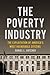 The Poverty Industry: The E...
