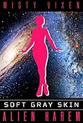 Alien Harem #4: Soft Gray Skin