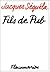 Fils de Pub by Jacques Séguéla